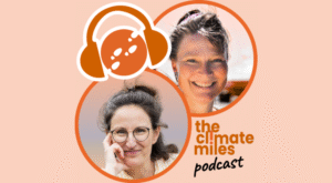 PODCAST – THE CLIMATE MILES, MET MARJAN MINNESMA