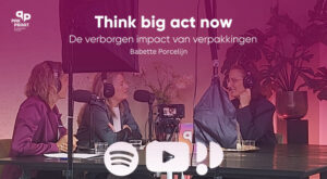 De verborgen impact van verpakkingen – PakPraat